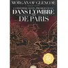 La Dernière geste, tome 1 - Dans l'ombre de Paris VERSION 10 