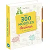 Editions 365 Mes 300 modèles à dessiner en pas à pas