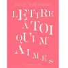 SARBACANE Lettre à toi qui m'aimes