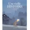 Sarbacane Editions Une vieille histoire