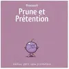 Prune et prétention