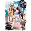 Ototo Danmachi - la Légende des Familias Tome 1