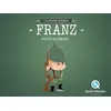QUELLE HISTOIRE Franz, Soldat Allemand - La Grande Guerre 1914-1918