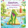 Circonflexe Gaston, futur champion !