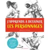 Mila Boutan Eds J'apprends à dessiner les personnages