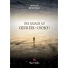 Une Balade Au Coeur Des Choses