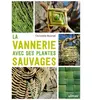 Eugen Ulmer Eds La vannerie avec les plantes sauvages