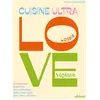 Editions Eugen Ulmer La Cuisine Ultra Love - 60 Recettes Joyeuses Pour Être Bien Dans Son Corps, Bien Dans Sa Tête