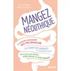 Editions Eugen Ulmer Mangez Néolithique ! - La Méthode Nutritionnelle Anti-Inflammatoire