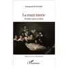 La Main Morte - Renaître Après Accident