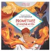 Glénat Jeunesse Prométhée le voleur de feu