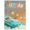 Glénat Titouan Tome 2 - La Bonne Vague