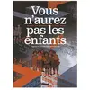 Glénat Vous N'aurez Pas Les Enfants