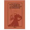 Tower Dungeon - Tome 2