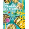 Mango Easy Veggie du monde: Les meilleures recettes végetariennes tout en images