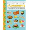 Mango Le grand livre de la cuisine des 5 continents
