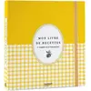 Mon livre de recettes à remplir et à transmettre -  Collectif