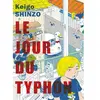 Le Lezard Noir Le jour du typhon