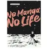Le Lezard Noir No manga, no life: Tome 1