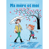 Ma Mère Et Moi - Tome 8