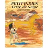 Minedition Petit Indien Terre-De-Neige