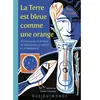 Rue du monde La Terre Est Bleue Comme Une Orange