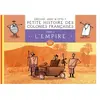Petite Histoire Des Colonies Françaises Tome 2 - L'empire