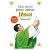 Coédition Artège/Le Sénevé Mon missel pour aimer Jésus