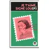 Je T'aime, Signé : Lou(P)