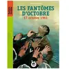 Les Fantômes D'octobre - 17 Octobre 1961