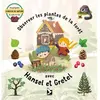 Gerfaut Eds Du Observer les plantes de la forêt avec Hansel et Gretel