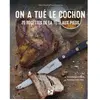 Gerfaut Eds Du On a tué le cochon