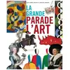 La Grande Parade De L'art !