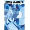 Atelier Du Poisson Soluble Hors Cadre(S) N° 16, Mars 2015 - La Création Et Le Numérique