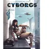 Cyborgs - 2 - Cyborgs T02 - Steel
