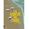 SOLEIL La Marche Du Crabe Tome 1 - La Condition Des Crabes