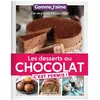 Editions Comme j'aime Les desserts au chocolat c'est permis !: OUI au plaisir, NON aux kilos!