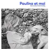 La Partie Paulina et moi