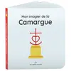 Les petits crocos Mon imagier de la Camargue
