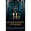 Les éditions de l'Oiseau noir Un Manuscrit Étrange