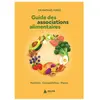 Exuvie Editions Guide Des Associations Alimentaires - Nutrition, Compatibilités, Menus