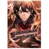 Superhuman Battlefield - Tome 4