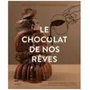 First Le Chocolat De Nos Rêves - Techniques Et Textures Ultimes