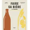 First Faire sa bière à la maison