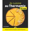 First Je Cuisine Au Thermomix Pour Les Nuls