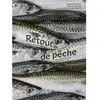 First Retour de pêche