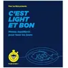 First C'est Light Et Bon - Menus Équilibrés Pour Tous Les Jours