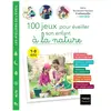 Hatier Parents 100 jeux pour éveiller son enfant à la nature