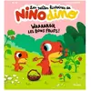 Milan Eds Les petites histoires de Nino Dino - Waaaargh, les bons fruits !
