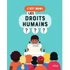Editions Milan C'est Quoi, Les Droits Humains ?